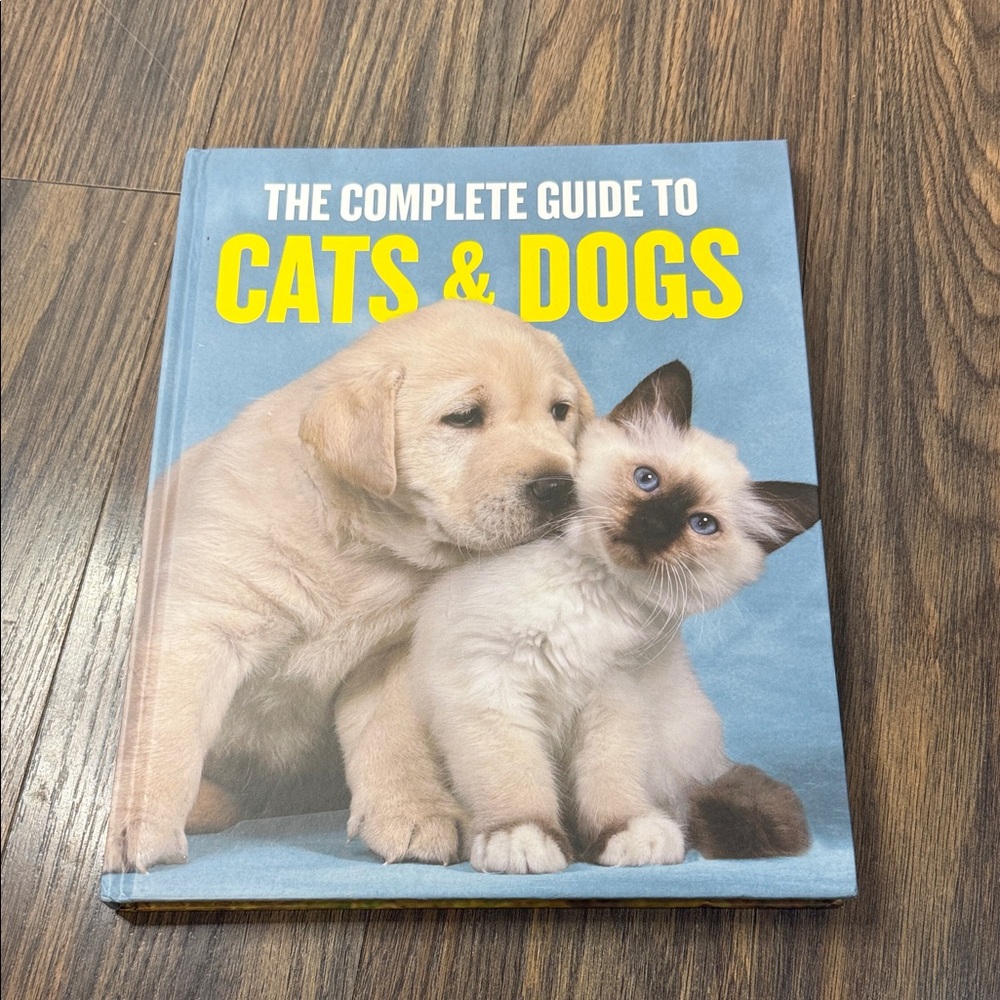 The Complete Guide to Cats & Dogs Coffee Table Book